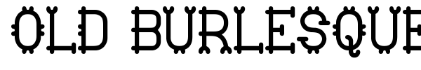 Old Burlesque St font preview